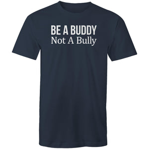 Be a buddy not a bully