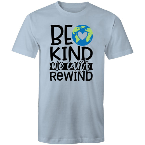 Be kind we can't rewind