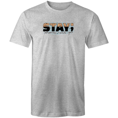 Stay - tomorrow needs you