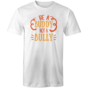 Be a buddy not a bully