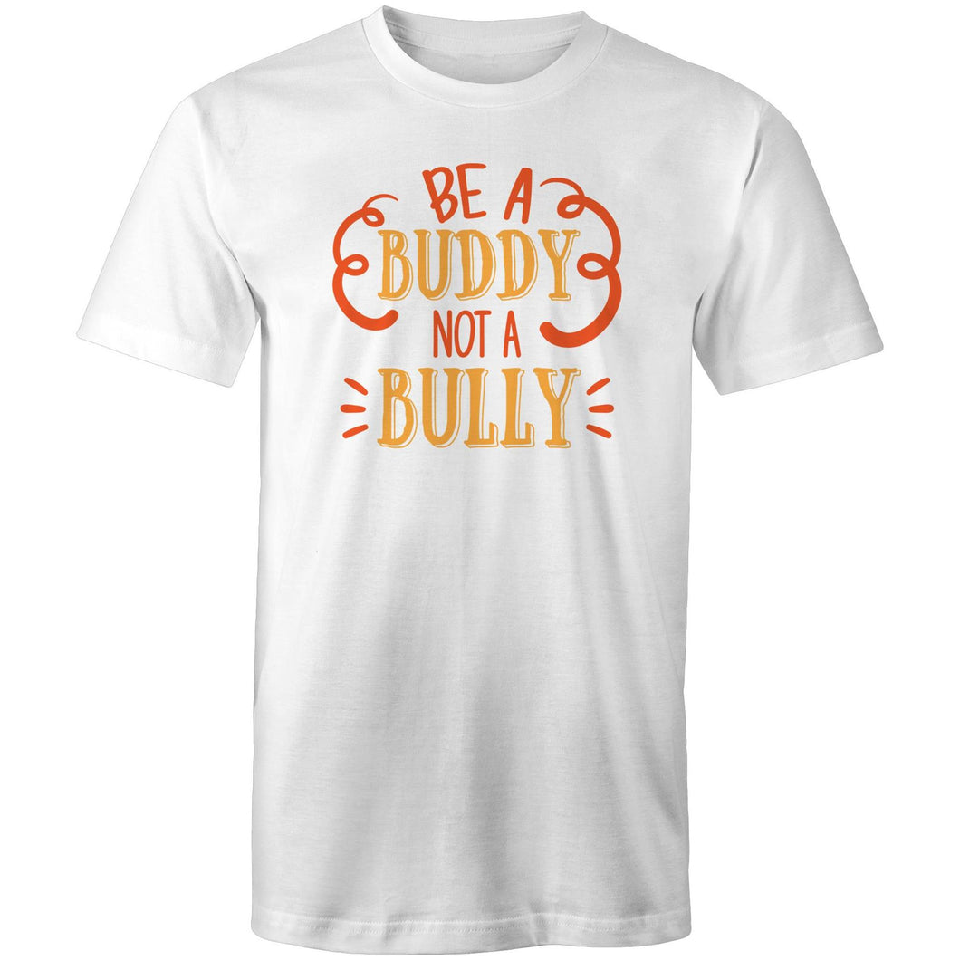 Be a buddy not a bully