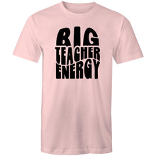 Load image into Gallery viewer, Big teacher energy