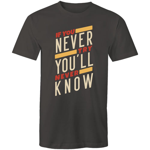If you never try you'll never know
