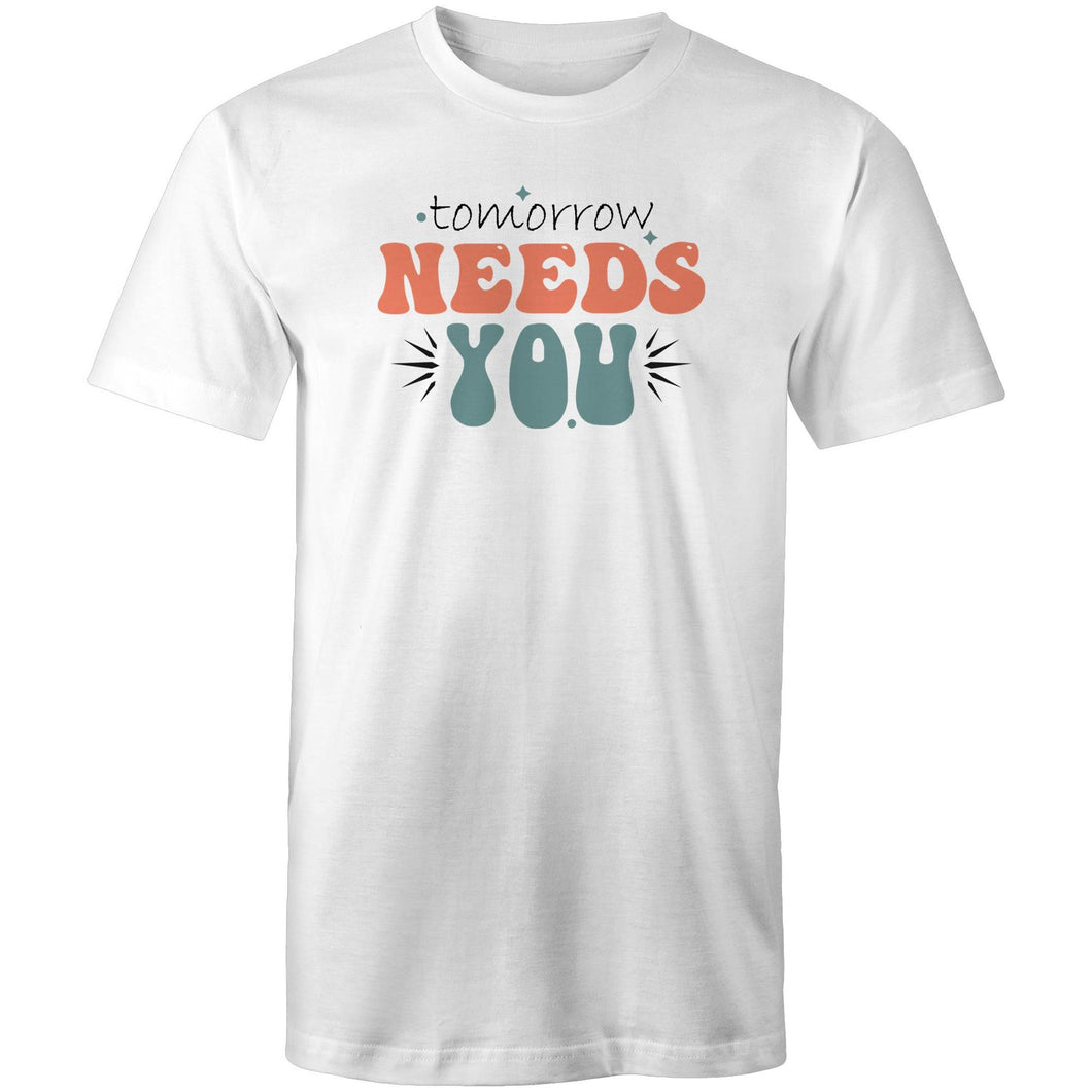 Tomorrow needs you