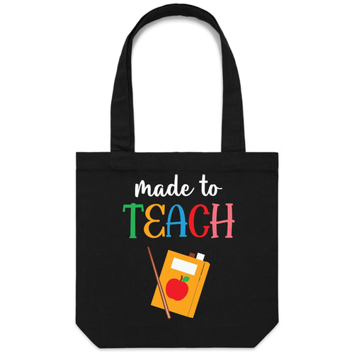 Made to teach - Canvas Tote Bag