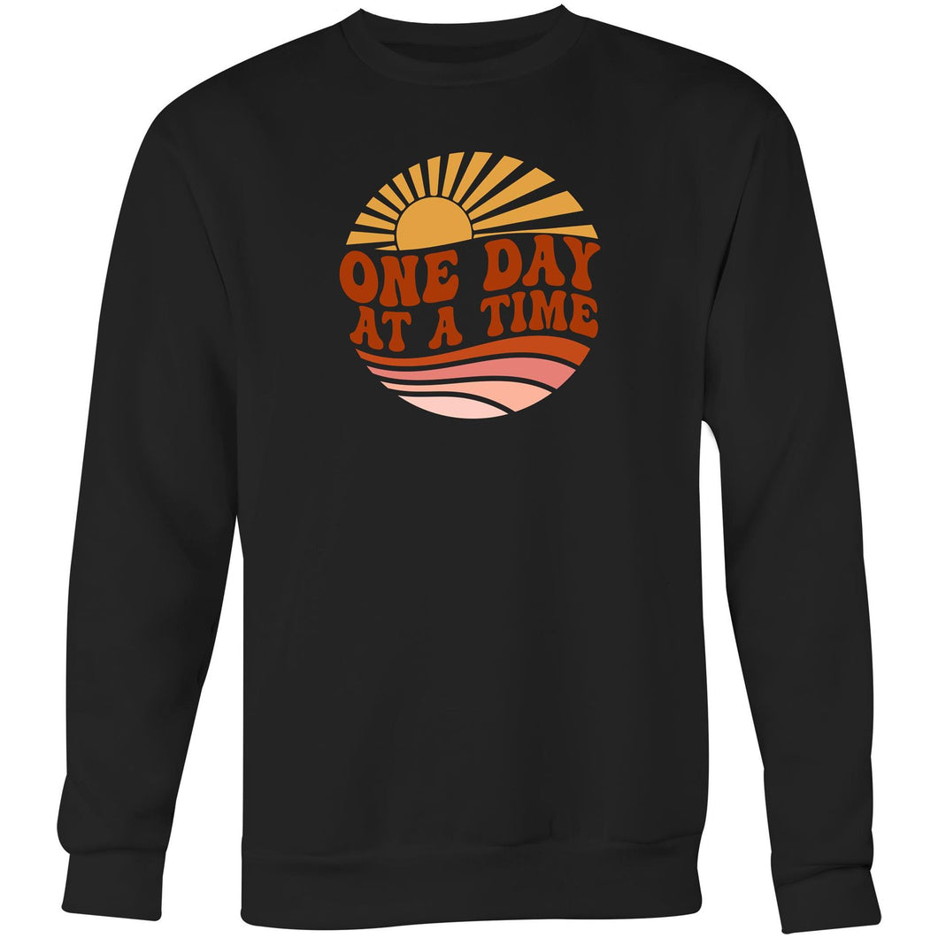 One day at a time - Crew Sweatshirt