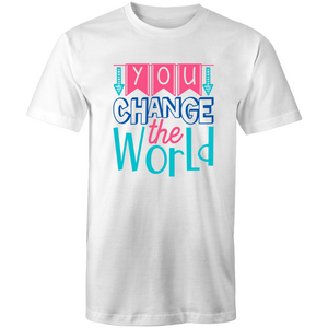 You change the world