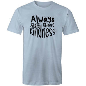 Always choose kindness