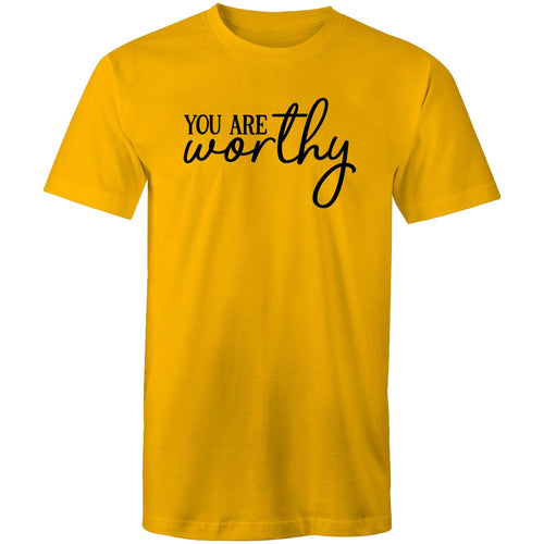You are worthy