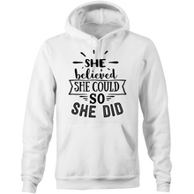 Load image into Gallery viewer, She believed she could so she did - Pocket Hoodie Sweatshirt