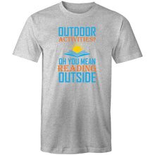 Load image into Gallery viewer, Outdoor activities? Oh you mean reading outside