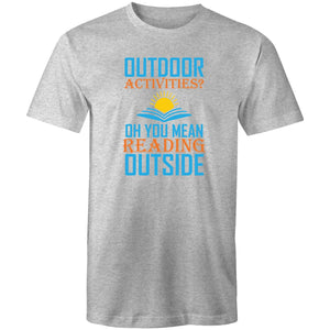 Outdoor activities? Oh you mean reading outside