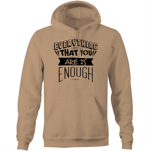 Everything that you are is enough - Pocket Hoodie Sweatshirt