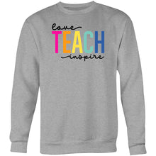 Load image into Gallery viewer, Love Teach Inspire - Crew Sweatshirt