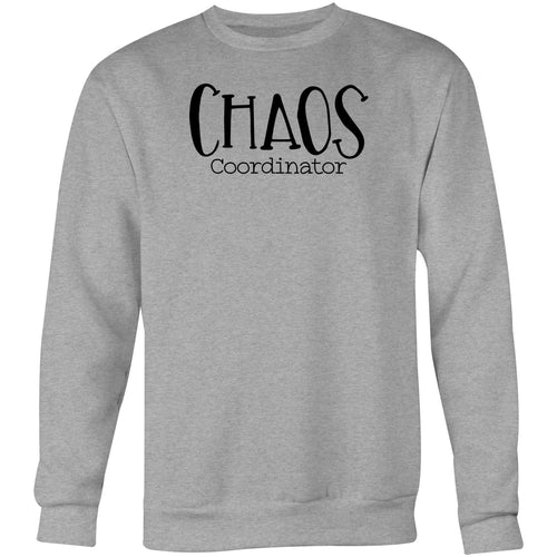 Chaos coordinator - Crew Sweatshirt