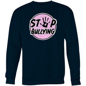 Stop bullying - Crew Sweatshirt