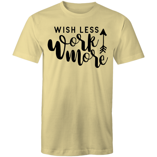 Wish less work more