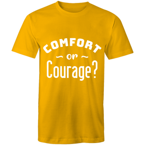 Comfort or Courage