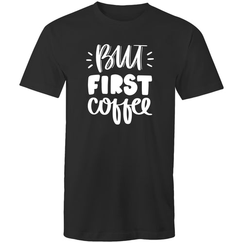 BUT first coffee