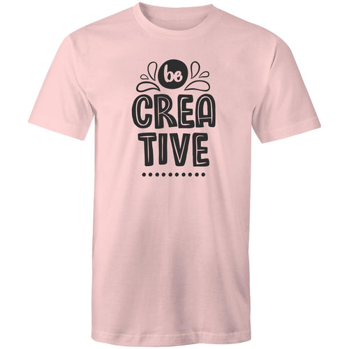 Be creative