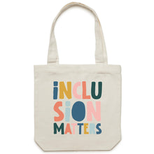 Load image into Gallery viewer, Inclusion matters - Canvas Tote Bag