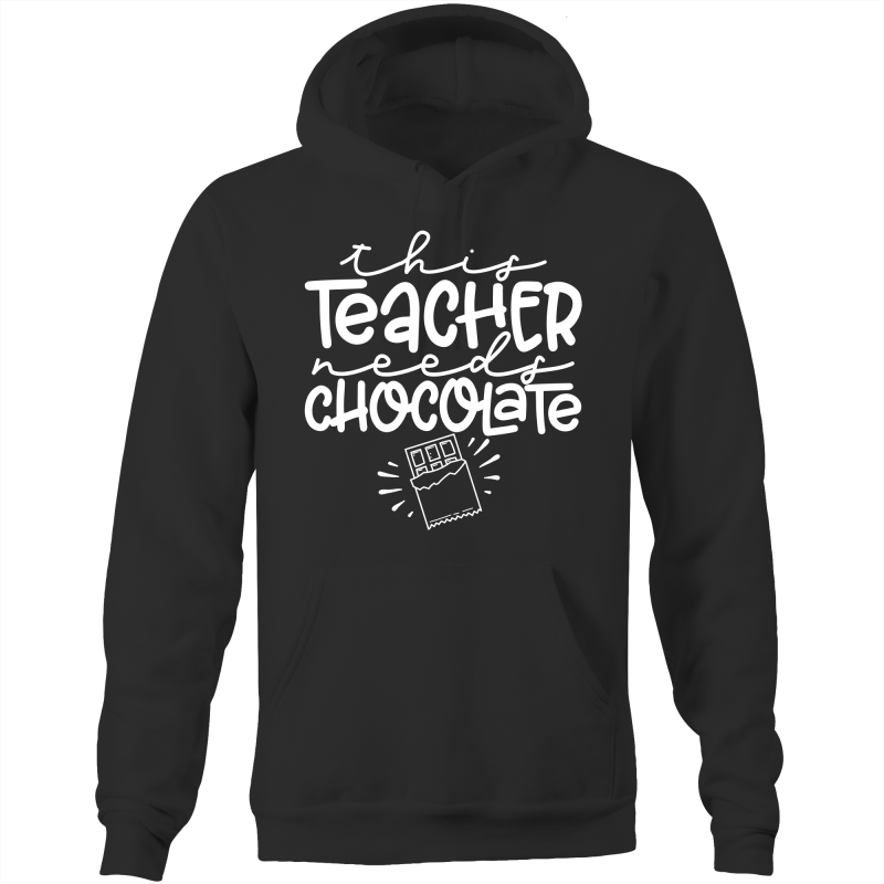 This teacher needs chocolate - Pocket Hoodie Sweatshirt