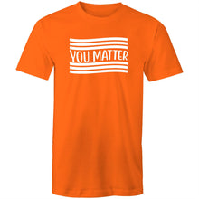 Load image into Gallery viewer, You matter