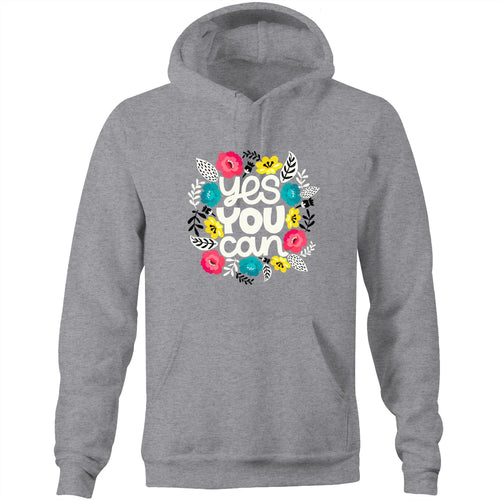 Yes you can - Pocket Hoodie Sweatshirt