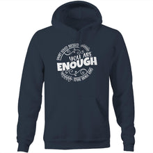 Load image into Gallery viewer, Smart Loved Blessed Loyal Brave Kind - You are enough - Pocket Hoodie Sweatshirt