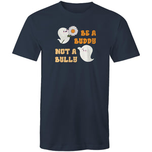 Be a buddy not a bully