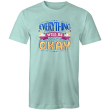 Load image into Gallery viewer, Everything will be okay