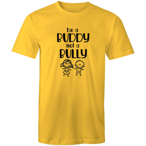 Be a buddy not a bully