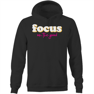 Focus on the good - Pocket Hoodie