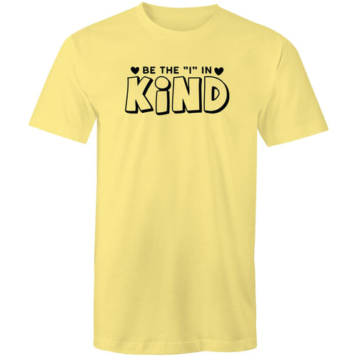 Be the 'I' in kind