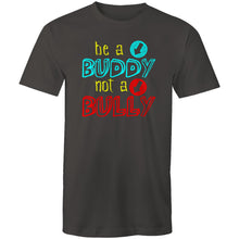 Load image into Gallery viewer, Be a buddy not a bully