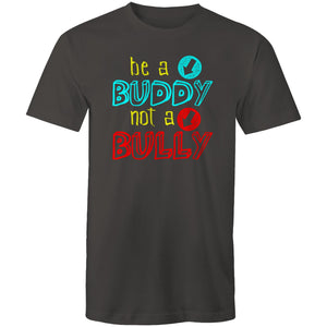 Be a buddy not a bully