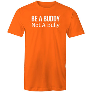 Be a buddy not a bully