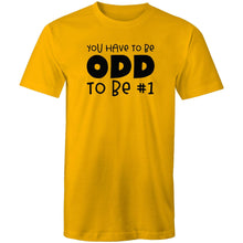 Load image into Gallery viewer, You have to be odd to be #1