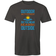 Load image into Gallery viewer, Outdoor activities? Oh you mean reading outside