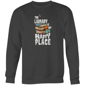The library is my happy place - Crew Sweatshirt