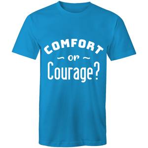 Comfort or Courage