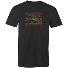 Load image into Gallery viewer, Teach Love and Be Merry