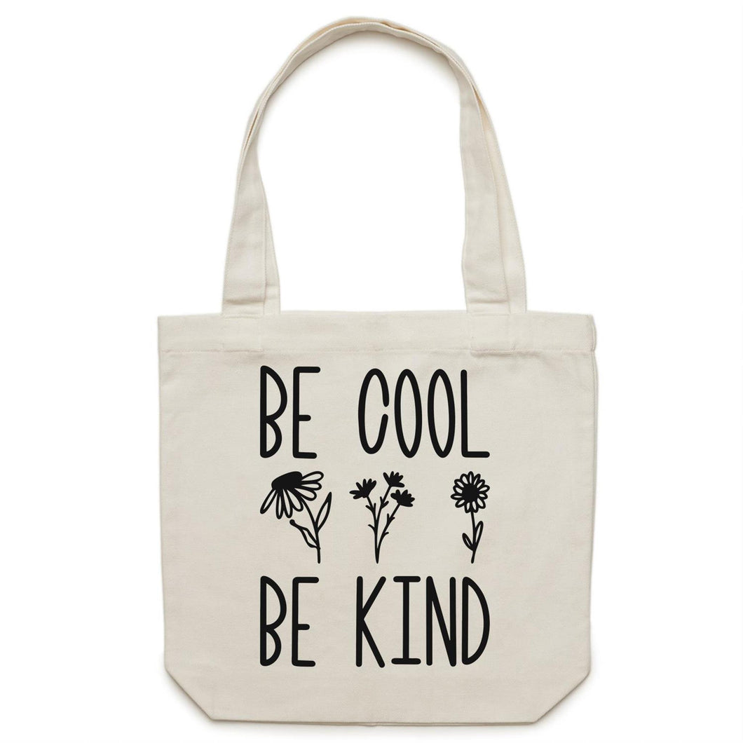 Be cool be kind - Canvas Tote Bag