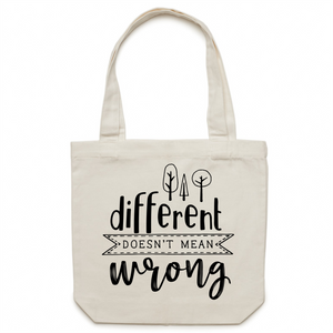 Different doesn't mean wrong - Canvas Tote Bag
