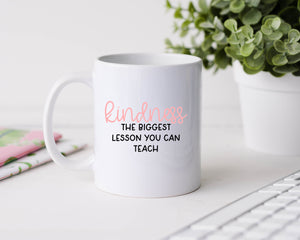 Kindness the biggest lesson you can teach - 11oz Ceramic Mug