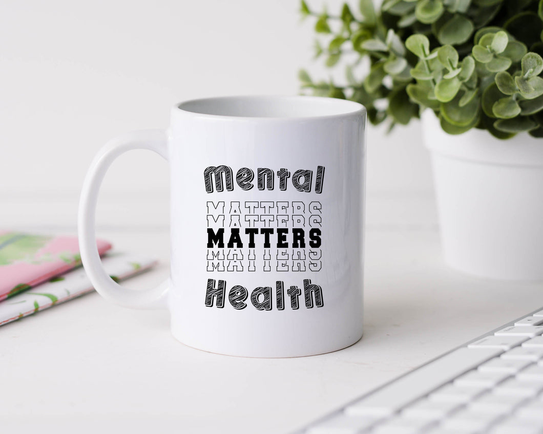 Mental health matters - 11oz Ceramic Mug